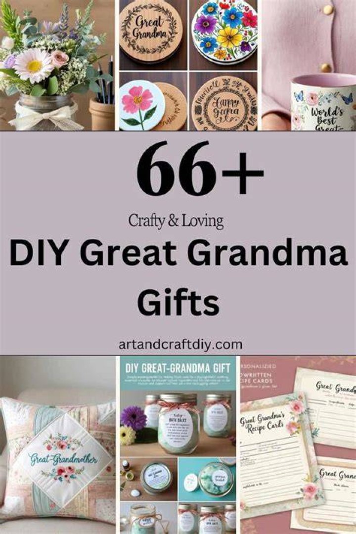 20 Heartwarming DIY Gift Ideas for Grandma That She'll Treasure Forever