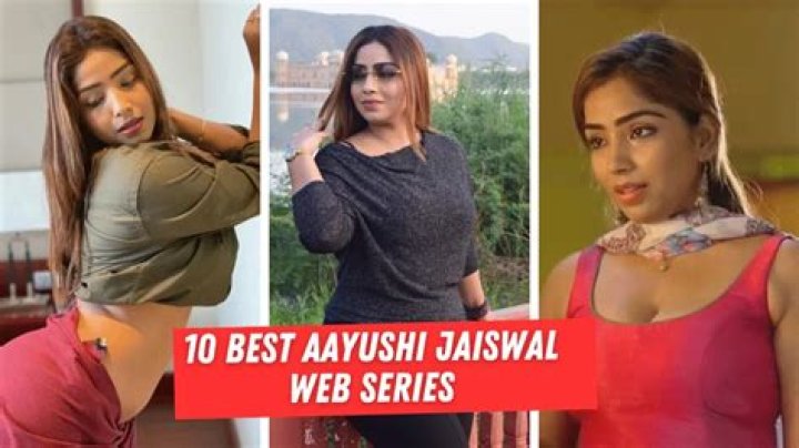 Aayushi Jaiswal Web Series: Rising Star of Indian Cinema