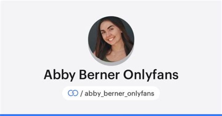 Abby Berner: Latest Updates, Fanfix & More - News & Info