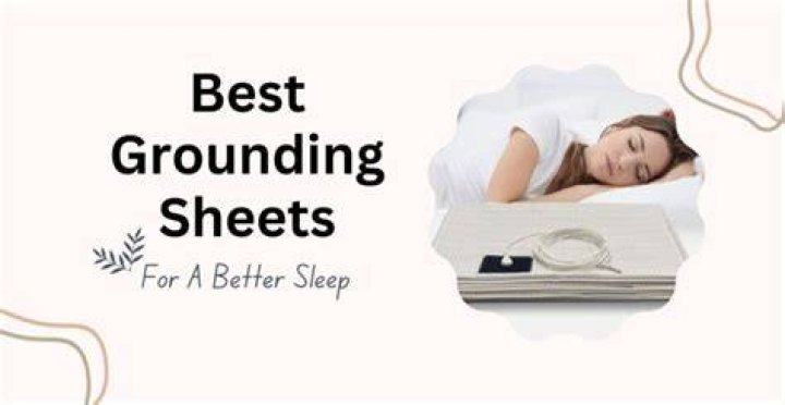 Best Grounding Sheets: Improve Your Sleep and Well-being Naturally