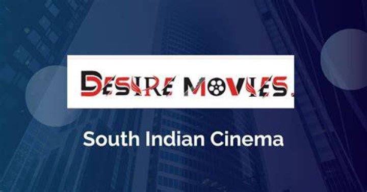 Desiremovies South: Your Ultimate Destination for Entertainment