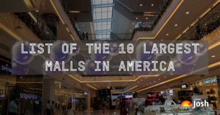 Discover the Biggest Shopping Centre in America: A Comprehensive Guide