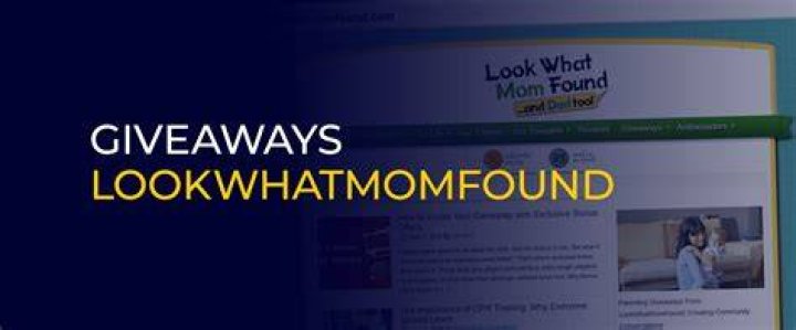 Discover the Excitement of Giveaways LookWhatMomFound Today
