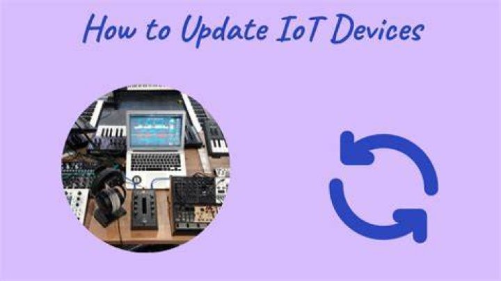 Discovering the Best Remote IoT Update Methods for Your Devices