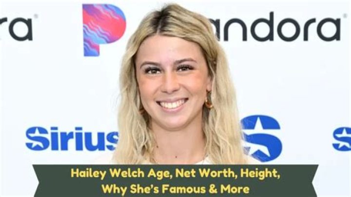 Hailey Welch Net Worth: Exploring the Wealth and Success of a Rising Star