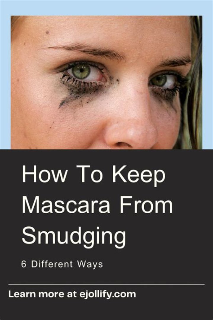 How to Prevent Mascara Smudging: A Comprehensive Guide