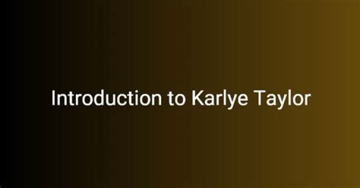 Karlye Taylor Naked: A Comprehensive Exploration and Understanding