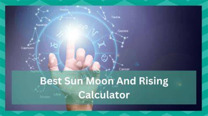 Sun Moon Rising Calculator: Your Ultimate Guide to Understanding Astrology