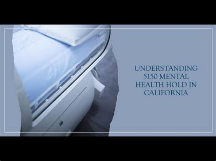 What is a 5150 Hold: Understanding the Mental Health Involuntary Hold