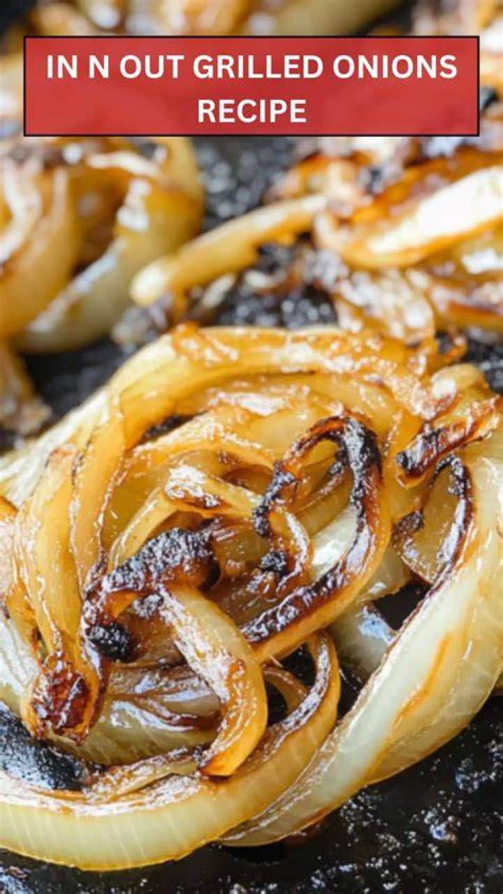 Whole Grilled Onion in In-N-Out: A Flavorful Secret Unveiled
